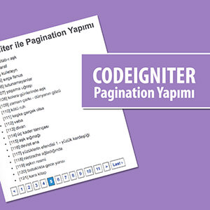 PHP Codeigniter ile Pagination Yapımı
